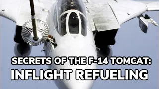 Secrets of the F-14 Tomcat: Inflight Refueling