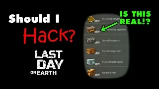 Should I Hack Last Day on Earth Survival? LDOE Mod?