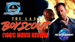 THE LAST BOY SCOUT (1991) - REVIEW - Unrated & Underappreciated.