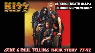 Part 25, KISS - Eric Carrs Death (R.I.P.), Eric Singer joins the Band, Recording "Revenge"