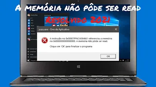 Problemas na Inicialização de Programas , emuladores etc (A memória não pôde ser read)Resolvido 2021