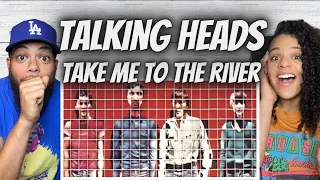 THIS WAS AWESOME!| FIRST TIME HEARING The Talking Heads - Take Me to The River Reaction