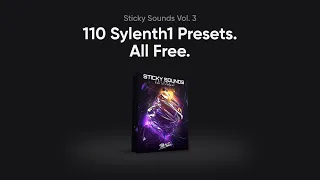 Sticky Sounds Vol. 3 | FREE Sylenth1 Presets | Stickz