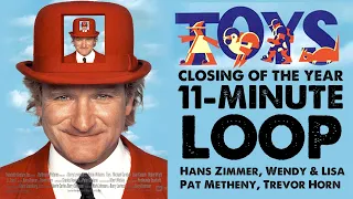 11minLoop - Hans Zimmer - Toys - The Closing of the Year (Extended)