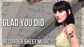 Recorder Sheet Music: How to play Glad You Did by Sasha Alex Sloan