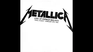 Metallica: Live In Escape Balard, Paris, France - February 9, 1984 (Full Concert With Audio Only)