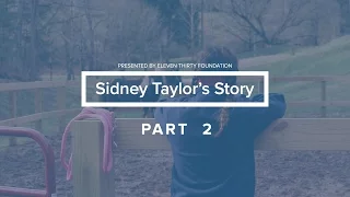 Sidney Taylor's Story - Part 2