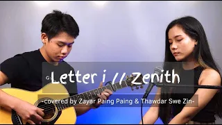 Zenith - Letter I (Covered by ZYPP & TDSZ)