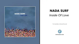 Nada Surf - "Inside Of Love" (Official Audio)