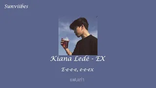 [THAISUB] Kiana Ledé - EX //Sunviibes