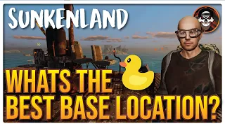 Sunkenland : Discovering the BEST BASE LOCATION!