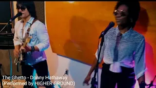 Higher Ground - The Ghetto ( Donny Hathaway Live Session Cover)