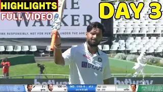 INDIA VS SOUTH AFRICA 3RD TEST DAY 3 FULL HIGHLIGHTS | IND VS SA 3RD TEST HIGHLIGHTS | RISHABH PANT