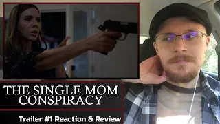 THE SINGLE MOM CONSPIRACY: Trailer #1 Reaction & Review