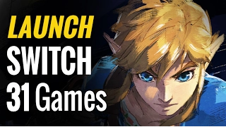 31 Upcoming Nintendo Switch Launch Games & Launch Window Titles