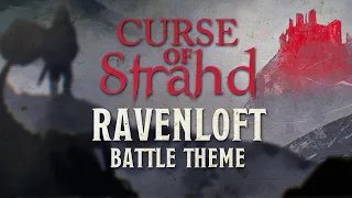 Ravenloft: Battle Theme | Curse of Strahd | Dark Fantasy Combat TTRPG DnD Music | 1 Hour