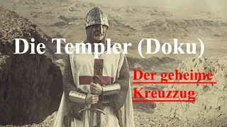 Die Templer - der geheime Kreuzzug Doku (720p)