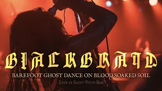"Barefoot Ghost Dance on Blood Soaked Soil" LIVE  Compilation from Saint Vitus Bar