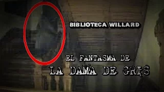 LA BIBLIOTECA WILLARD; EL FANTASMA DE LA DAMA GRIS | DavoValkrat con La Voz del Terror