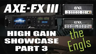 Axe-FX III High Gain Showcase #3 - ENGL Savage & ENGL Powerball