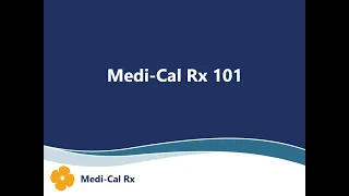 Medi-Cal Rx 101