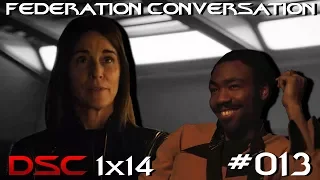 The Federation Conversation #013 - DSC 1x14 "The War Without, The War Within"