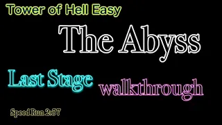 Tower of Hell Easy - The Abyss Last Stage