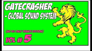 GATECRASHER GLOBAL SOUND SYSTEM