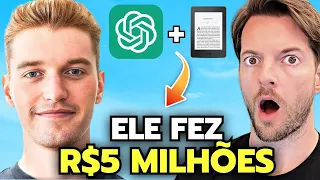 Ele Fez R$5 MILHÕES Usando o ChatGPT 😱