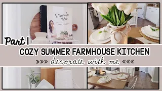 NEW! COZY SUMMER FARMHOUSE KITCHEN DECORATE WITH ME│SUMMER FARMHOUSE KITCHEN DECOR IDEAS 2022│PART 1