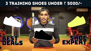 3 Best Training Shoes Under Rs 5000 | Best Deals by Indian Shoe Expert.
