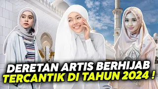 Deretan Artis Berhijab Tercantik di Tahun 2024 !