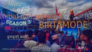 NEPAL IDOL SEASON 3 BIRTAMOD AUDITION 2076/2019