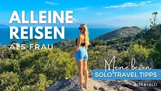 ALLEINE REISEN ALS FRAU - Meine Tipps