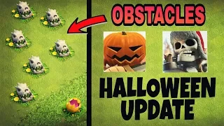 COC HALLOWEEN UPDATE 2017 | NEW HALLOWEEN OBSTACLES TROOPS AND EVENTS | CLASH OF CLANS