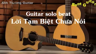 Karaoke Lời Tạm Biệt Chưa Nói - Kai Đinh Guitar Solo Beat Acoustic | Anh Trường Guitar