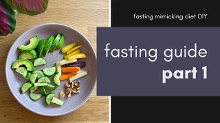 DIY Fasting Mimicking Diet | Overview & Benefits | Part 1/3