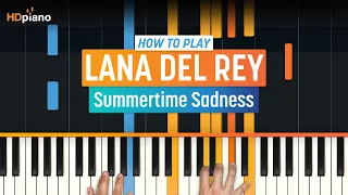 How to Play "Summertime Sadness" by Lana Del Rey | HDpiano (Part 1) Piano Tutorial