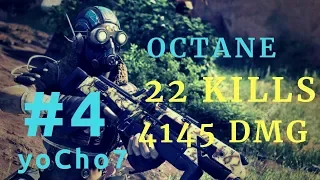 #4 22kills 4145dmg Octane by yoCho7