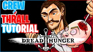 (7 MINUTES) CREW and THRALL TUTORIAL + ALL MAPS 🦴 ( Dread Hunger)