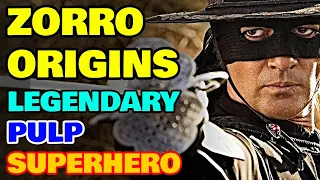 Zorro Origin - Legendary Deadly, Dashing Pulp Superhero Who Is Still Relevant & Deserves A Comeback