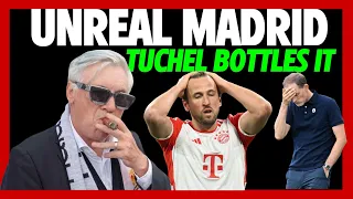 TUCHEL BOTTLED IT ~ REAL MADRID INCREDIBLE SPIRIT ~ HARRY KANE CURSED | UCL REVIEW, REACTION