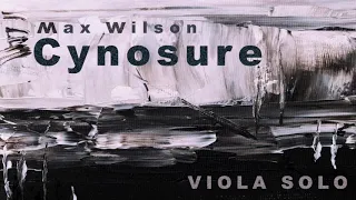 Max Wilson: Cynosure for solo viola