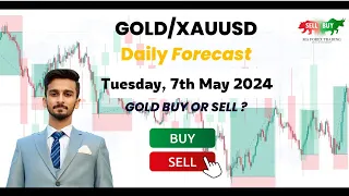 GOLD BUY OR SELL? GOLD/XAUUSD DAILY FORECAST | 7th MAY LIVE ANALYSIS #xauusdforecast #xauusd