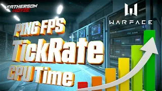 FPS, PING, TiсkRate, задержка процессора — метрики в WARFACE