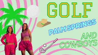 Episode 12 - Golf, Palm Springs and cowboys
