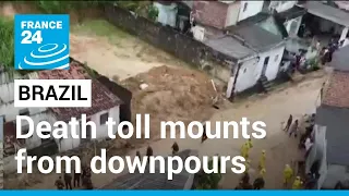 Brazil : Death toll mounts from downpours as search continues • FRANCE 24 English