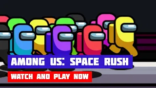 Among Us: Космический забег (Among Us: Space Rush) · Игра · Геймплей