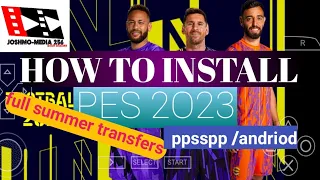 HOW TO INSTALL  PES 2023 (PPSSPP) ON ANDRIOD .