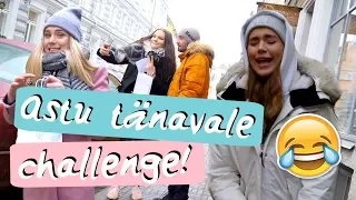 Challenge: ASTU TÄNAVALE!